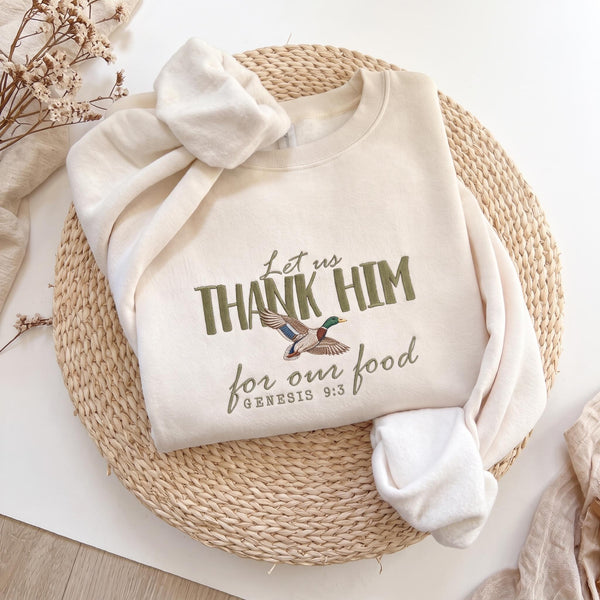 Thank Him For Our Food Sweatshirt, Christian Mallard Duck Genesis Embroidered Crewneck