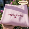 Embroidered Napping For Two Sweatshirt, Pregnancy Announcement Mom to Be Crewneck