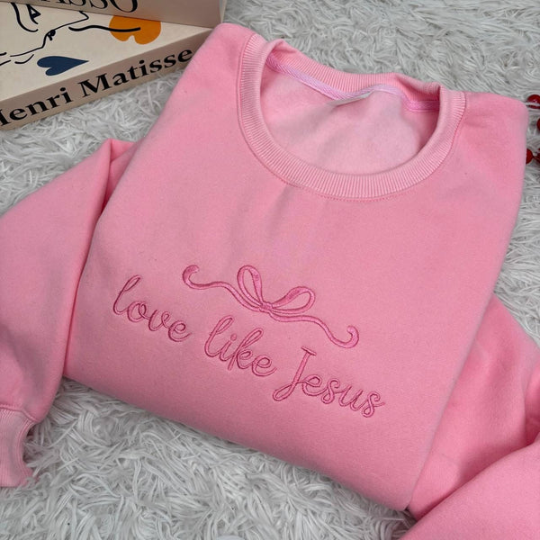 Love Like Jesus Embroidered Sweatshirt, Christian Valentines Day Faith Crewneck