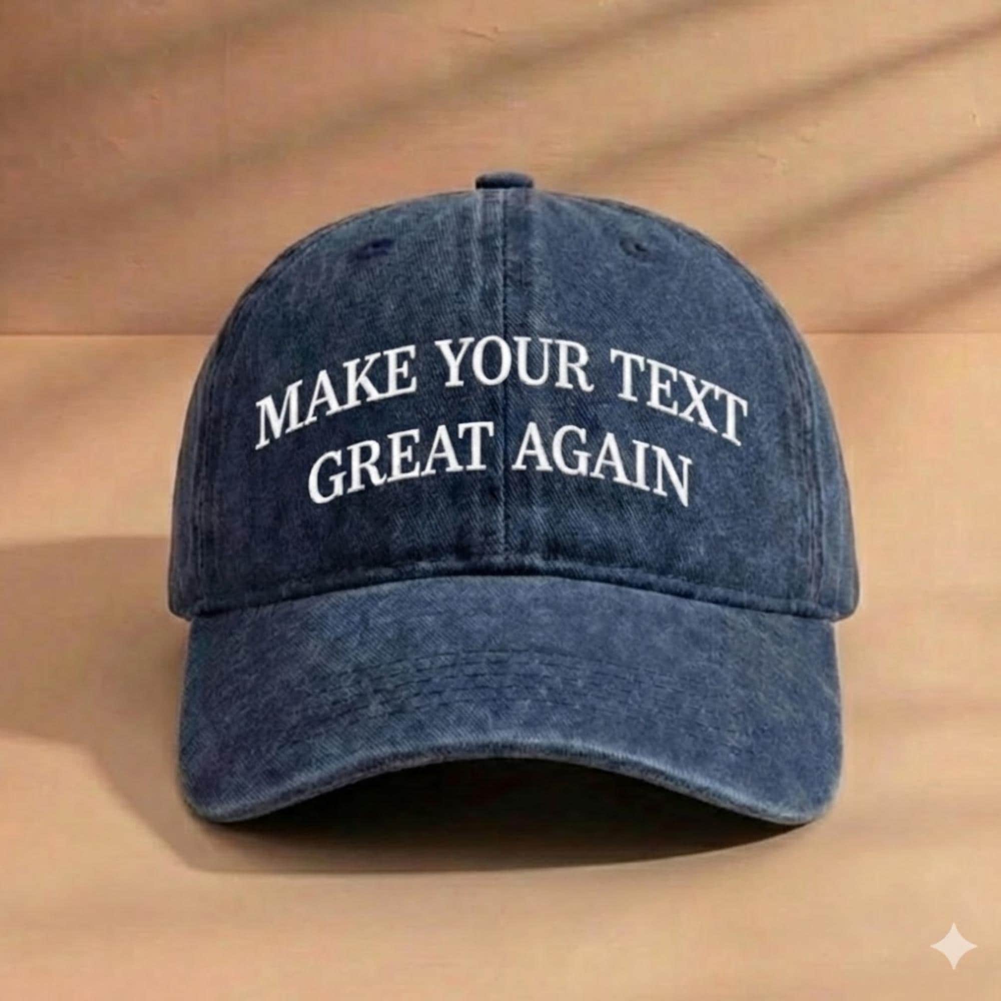 Make Your text Great Again Embroidered Hat, Custom Embroidered Baseball Cap, Funny Adjustable Dad Hat, Gift for Dad, Anti Trump Pro MAGA