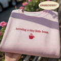 Embroidered Pregnancy Announcement Sweatshirt, Brewing A Tiny Bean Coffee Crewneck