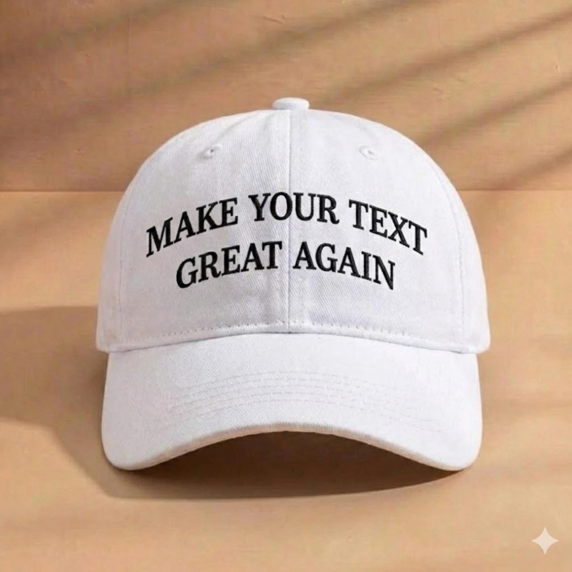 Make Your text Great Again Embroidered Hat, Custom Embroidered Baseball Cap, Funny Adjustable Dad Hat, Gift for Dad, Anti Trump Pro MAGA