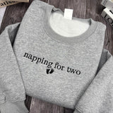Embroidered Napping For Two Sweatshirt, Pregnancy Announcement Mom to Be Crewneck