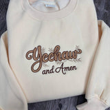 Yeehaw and Amen Western Christian Sweatshirt, Cowboy Southern Faith Embroidered Crewneck