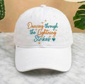 Dancing Through The Lightning Strikes Embroidered Hat, Inspirational Quote Cap, Positive Vibe Pullover Gift, Dancer Hat, Inspired Opalite