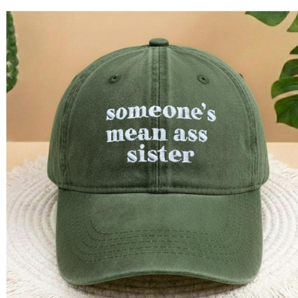 Funny Sister Embroidered Hat, Sarcastic Sibling Baseball Cap, Gift for Sister