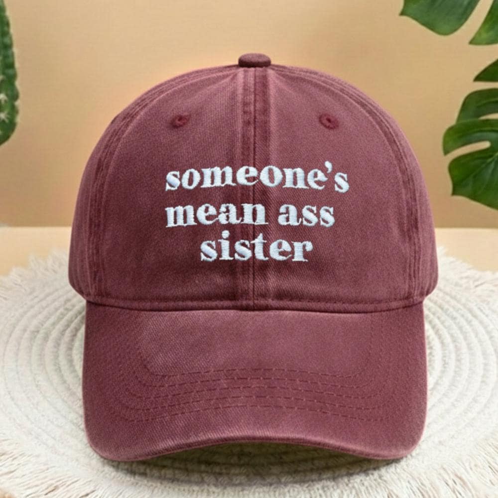 Funny Sister Embroidered Hat, Sarcastic Sibling Baseball Cap, Gift for Sister