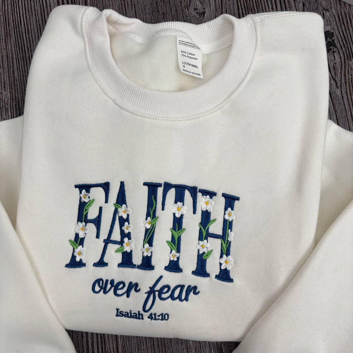Faith Over Fear Embroidered Sweatshirt, Bible Verse Isaiah 41:10 Christian Crewneck