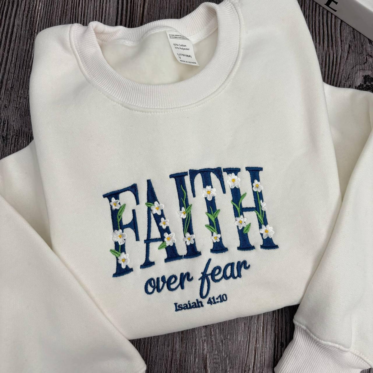 Faith Over Fear Embroidered Sweatshirt, Bible Verse Isaiah 41:10 Christian Crewneck