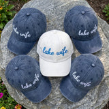 Custom Lake Wife, Personalized Embroidered Lake Life Cap, Washed Blue Dad Hat