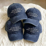 Custom Embroidered Cotton Cap, "You Can't Tell Me What To Do" Text Hat