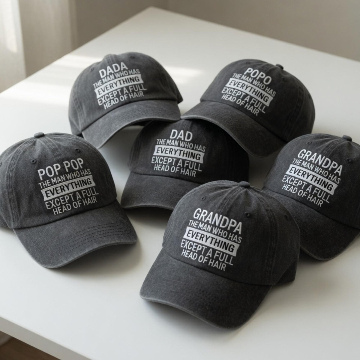 Funny Father's Day Hat - The Man Who Has Everything Except A Full Head Of Hair Hat - Bald Dad Grandpa Gift - Vintage Washed Baseball Cap