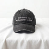 Funny Wife Embroidered Hat, Sarcastic Marriage Humor Baseball Cap, Couple Gift