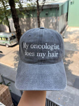 Embroidered My Oncologist Does My Hair Hat, Funny Chemo Baseball Cap, Cancer Awareness Gift, Support Squad Humor Dad Hat