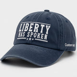Liberty Has Spoken Embroidered Hat - Patriotic Freedom Statement Baseball Cap