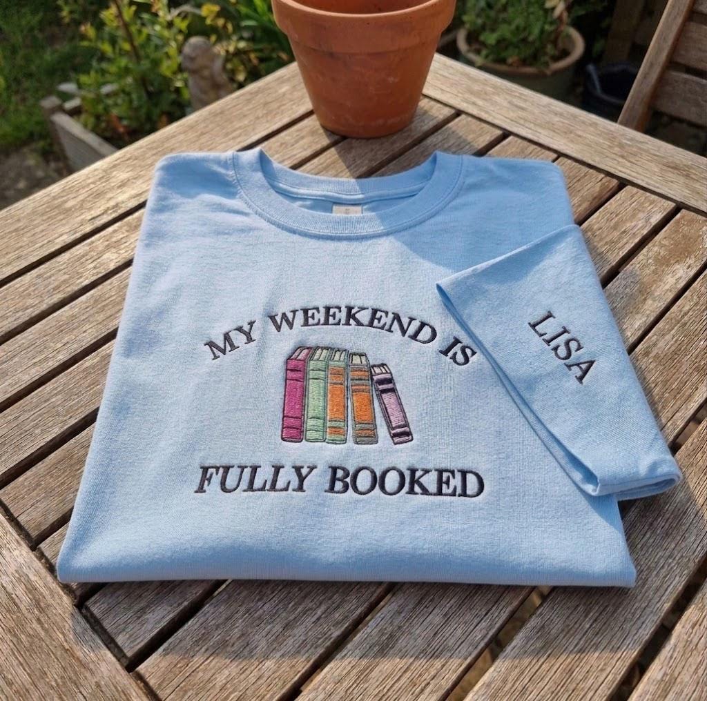 Custom Book Lover Shirt, Fully Booked Embroidered Funny Bookworm Sleeve Name Tee