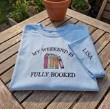 Custom Book Lover Shirt, Fully Booked Embroidered Funny Bookworm Sleeve Name Tee