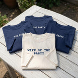 Custom Wife Of The Party Shirt, Minimalist Bachelorette Bridesmaid Matching Tee