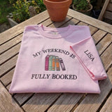 Custom Book Lover Shirt, Fully Booked Embroidered Funny Bookworm Sleeve Name Tee
