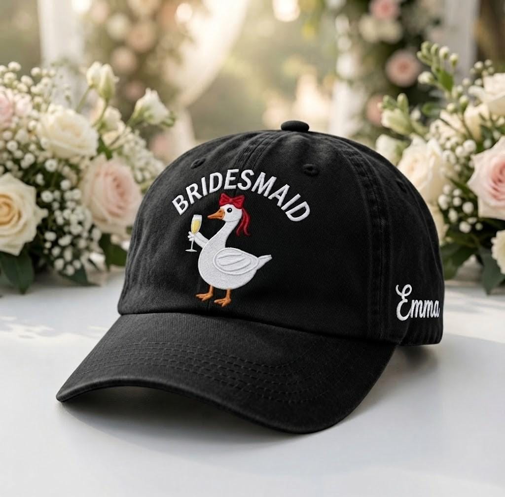 Custom Bridesmaid Goose Embroidered Hat - Funny Duck Bachelorette Party Cap
