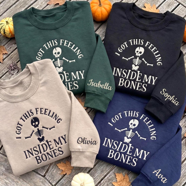 Custom Name Sleeve I Got This Feeling Inside My Bones Sweatshirt, Embroidered Dancing Skeleton Sweater, Spooky Season Crewneck Fall Gift