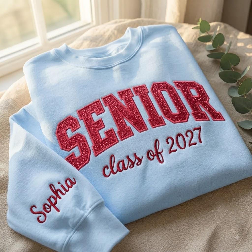 Glitter Senior 2027 Embroidered Sweatshirt, Custom Sleeve Chenille Letter Crewneck