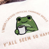 I Wish I Lacked Critical Thinking Skills Frog Embroidered Shirt, Funny Frog Meme Crewneck, Cute Animal Pullover, Sarcastic Tee