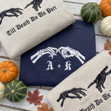 Custom Skeleton Hands Embroidered Sweatshirt, Till Death Couple Matching Crewneck