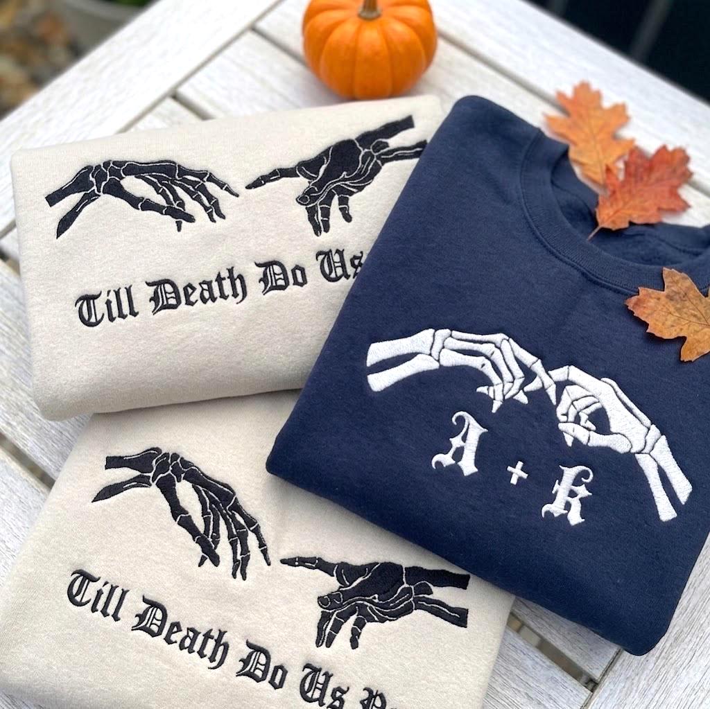 Custom Skeleton Hands Embroidered Sweatshirt, Till Death Couple Matching Crewneck