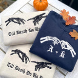 Custom Skeleton Hands Embroidered Sweatshirt, Till Death Couple Matching Crewneck