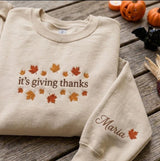 Custom It's Giving Thanks Sweatshirt, Thanksgiving Maple Leaves Sleeve Name Crewneck