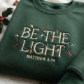 Be The Light Matthew 5:14 Christmas Sweatshirt, Festive Green Embroidered Tree Crewneck