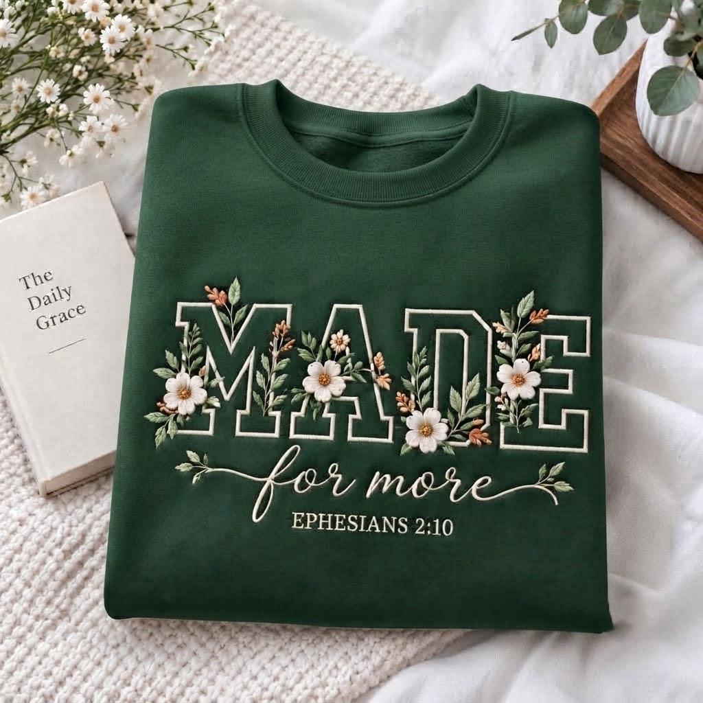 Made For More Ephesians 2:10 Christmas Sweatshirt, Floral Letter Scripture Crewneck