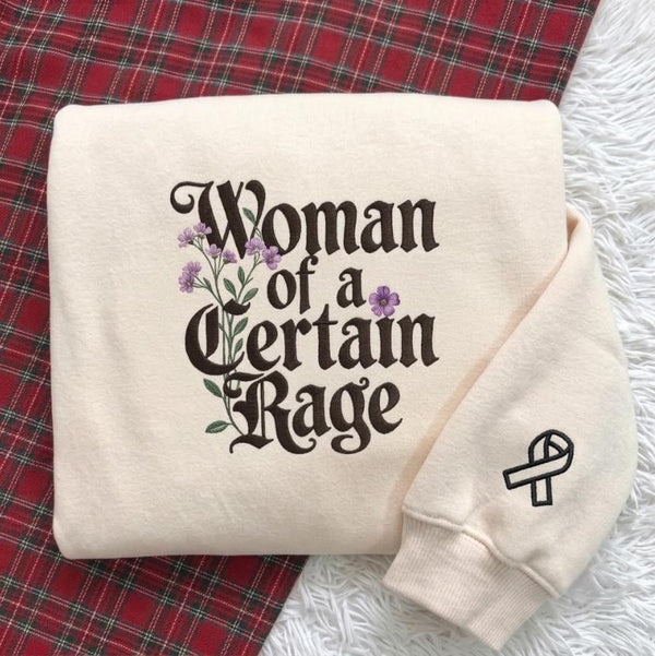Embroidered Woman Of A Certain Rage Sweatshirt, Feminist Shirt, Womens Rights Tee, Women Empowerment Protest Shirt