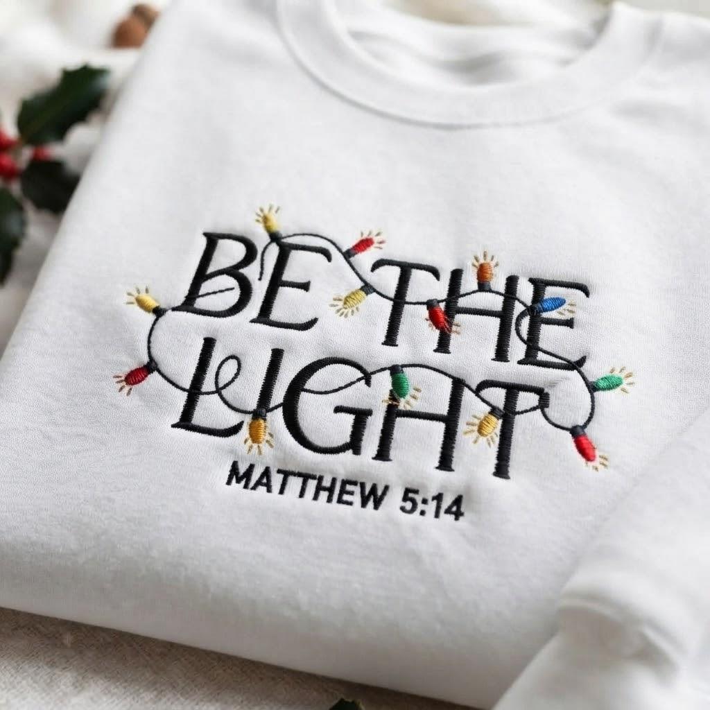 Be The Light Matthew 5:14 Christmas Sweatshirt, Festive Green Embroidered Tree Crewneck