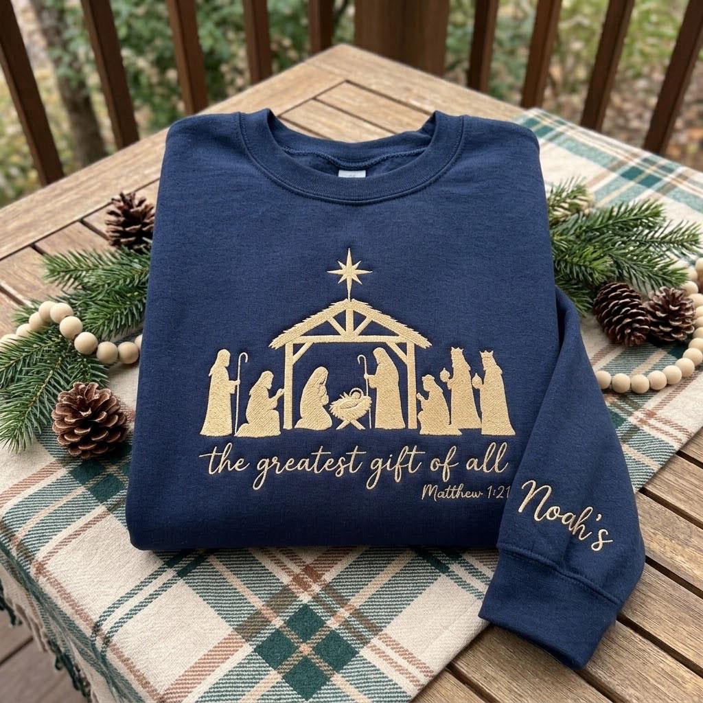 Embroidered Nativity Christmas Sweatshirt, Jesus Greatest Gift Custom Sleeve Crewneck