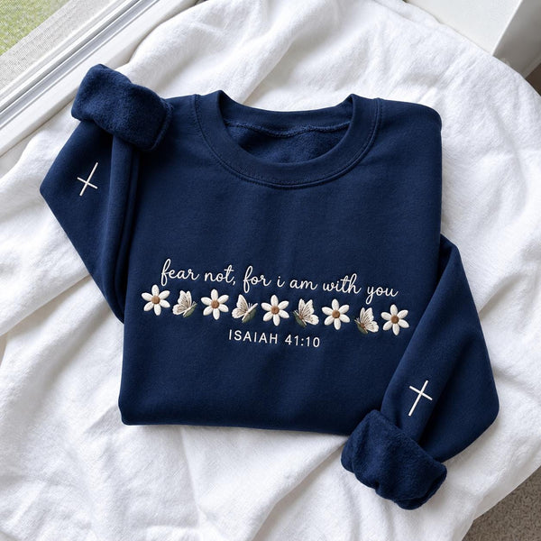 Fear Not For I Am With You Embroidered Sweatshirt, Isaiah 41 Christian Butterfly Crewneck