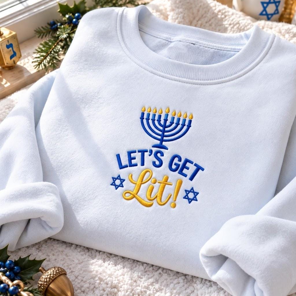Lets Get Lit Hanukkah Menorah Embroidered Sweatshirt, Funny Jewish Festival Crewneck