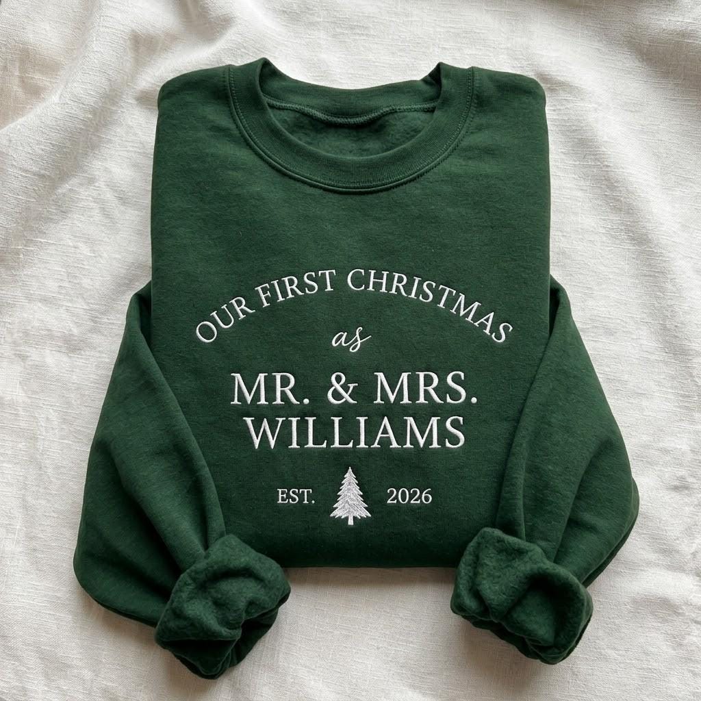 Our First Christmas Mr And Mrs Embroidered Sweatshirt, Custom Newlywed Holiday Crewneck