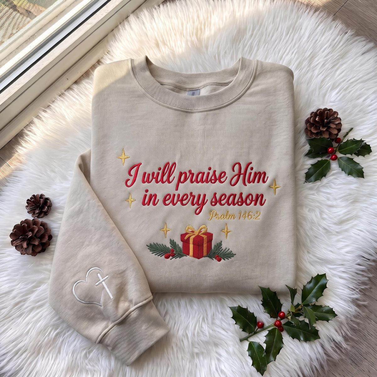 I Will Praise Him In Every Season Sweatshirt, Bible Verse Sleeve Cross Crewneck