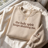 Holy Spirit Keeps Shushing Me Embroidered Sweatshirt, Funny Christian Faith Crewneck