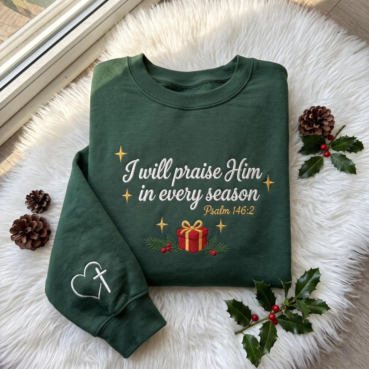 I Will Praise Him In Every Season Sweatshirt, Bible Verse Sleeve Cross Crewneck