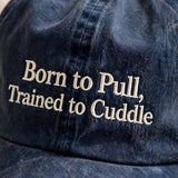 Funny Gift for Alaskan Husky Owners, Born to Pull Trained to Cuddle Embroidered Cap